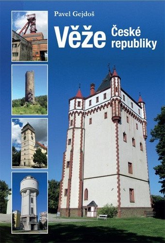 Věže České republiky – Gejdoš Pavel