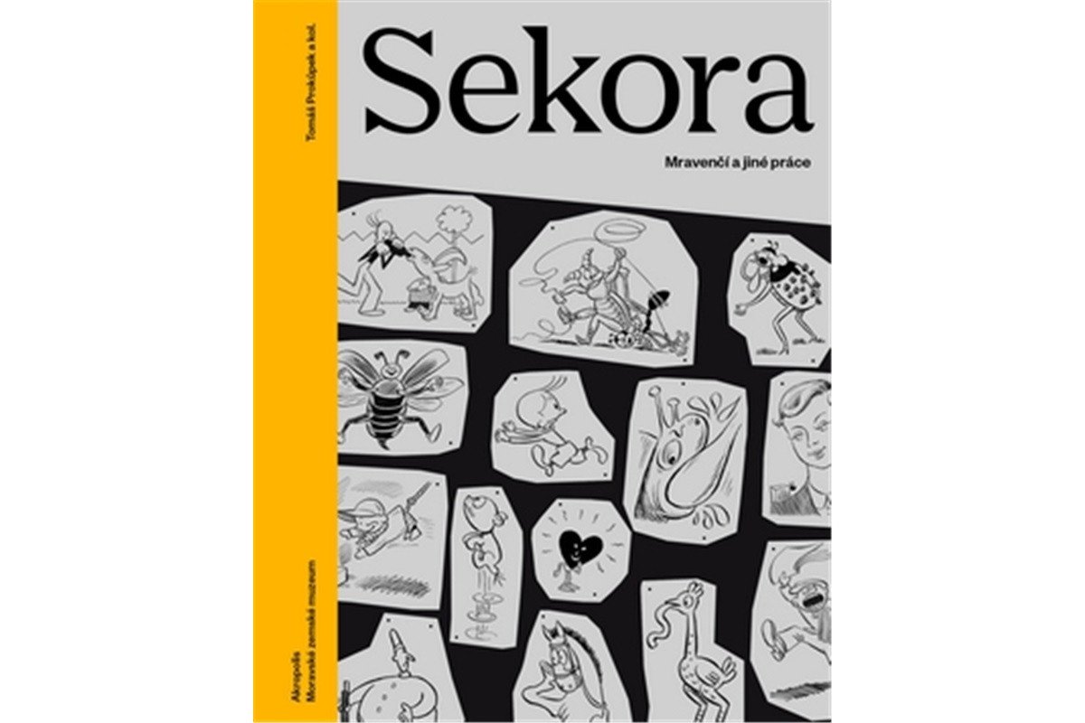 Sekora - Mravenčí a jiné práce – group of authors