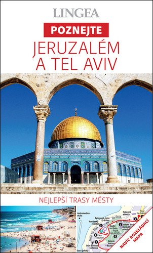 Jeruzalém a Tel Aviv - Poznejte – group of authors