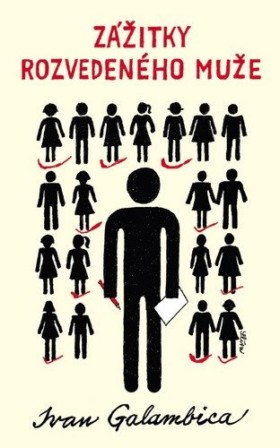 Zážitky rozvedeného muže – Galambica Ivan