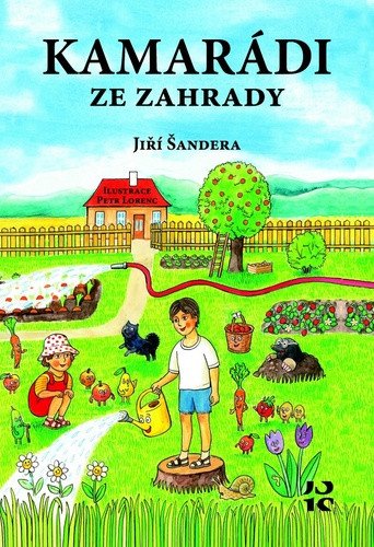 Kamarádi ze zahrady – Šandera Jiří