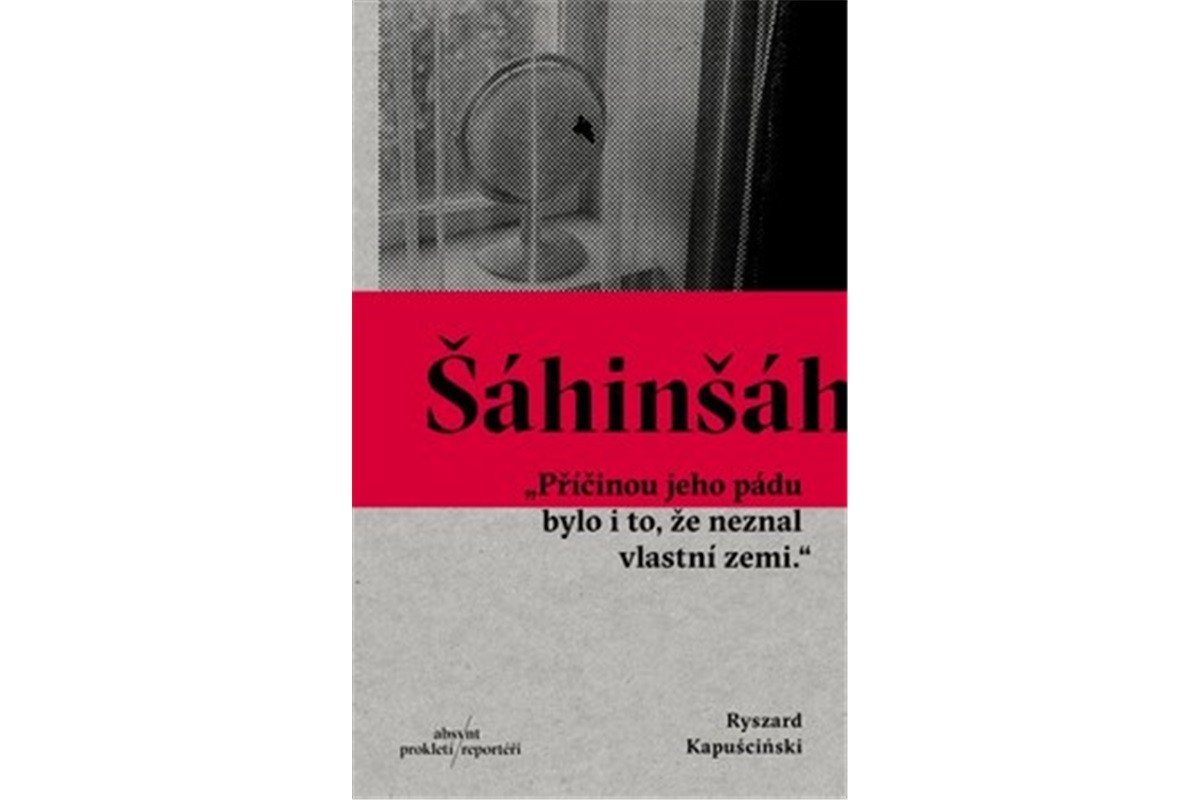 Šáhinšáh – Kapuściński Ryszard