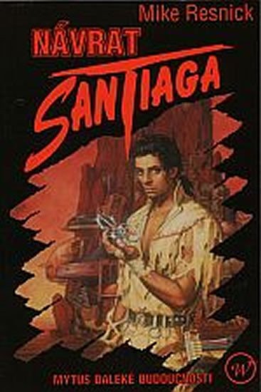 Návrat Santiaga – Resnick Mike
