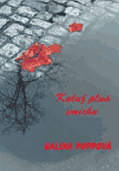 Kaluž plná smíchu – Poppová Galina