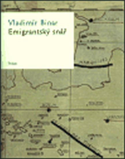 Emigrantský snář – Binar Vladimír