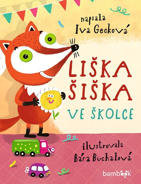 Liška Šiška ve školce – Gecková Iva