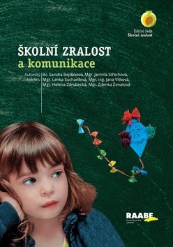 Školní zralost a komunikace – group of authors