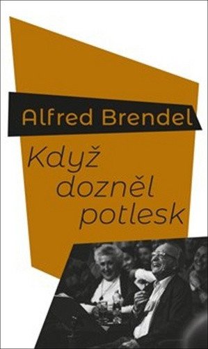 Když dozněl potlesk – Brendel Alfred
