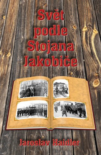 Svět podle Stojana Jakobice – Haidler Jaroslav