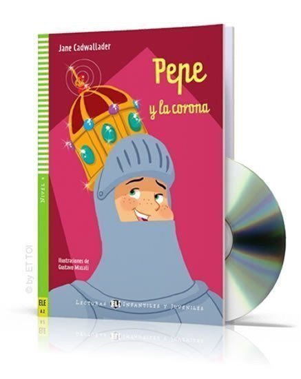 Lecturas ELI Infantiles y Juveniles 4A2 Pepe y la corona  Downloadable Multimedia – Cadwallader Jane