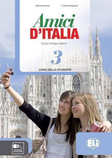 Amici dItalia - 3 Libro dello studente – Ercolino E Pellegrino TA