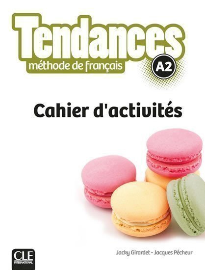 Tendances A2: Cahier d´exercices – Girardet Jacky (2016)