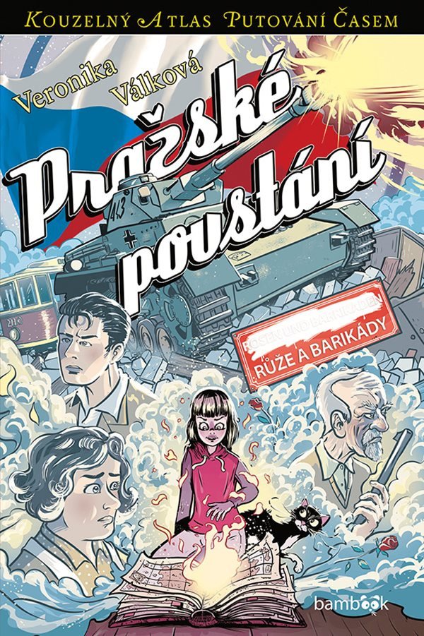 Pražské povstání - Růže a barikády – Válková Veronika