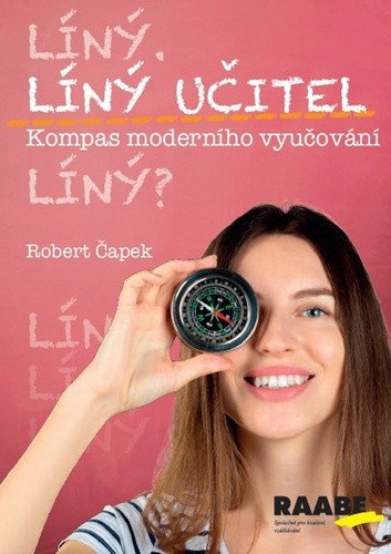 Líný učitel - Kompas moderního učitele – Čapek Robert