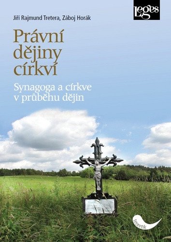 Právní dějiny církví - Synagoga a církve v průběhu dějin – Tretera Jiří Rajmund