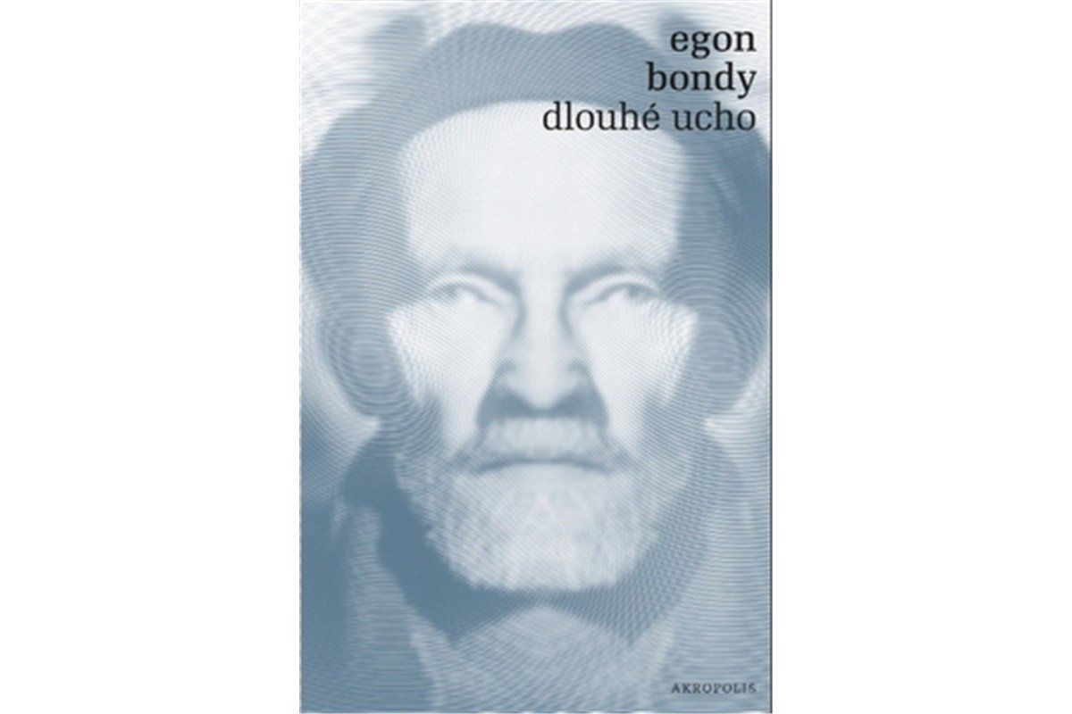 Dlouhé ucho – Bondy Egon