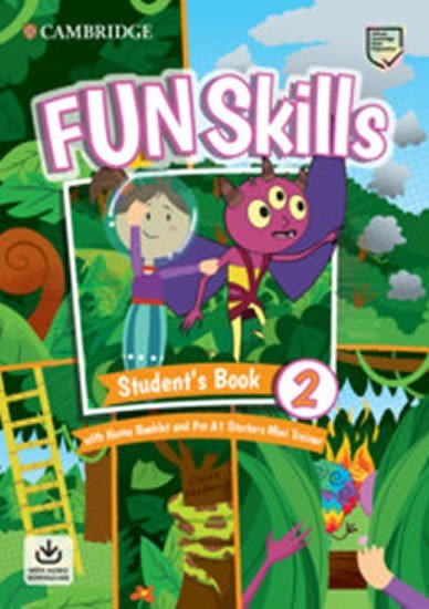 Fun Skills 2 Starters Student’s Book with Home Booklet and Mini Trainer with Downloadable Audio – Watkin Montse (2020)