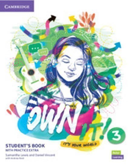 Own it 3 Students Book with Practice Extra – Lewis Samantha Vincent Daniel