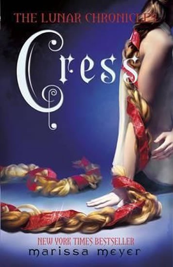 Cress The Lunar Chronicles Book 3 – Meyerová Marissa