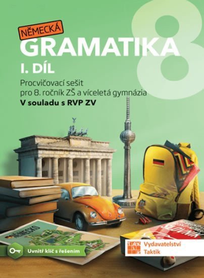 Německá gramatika 8 pro ZŠ – 1 díl - procvičovací sešit