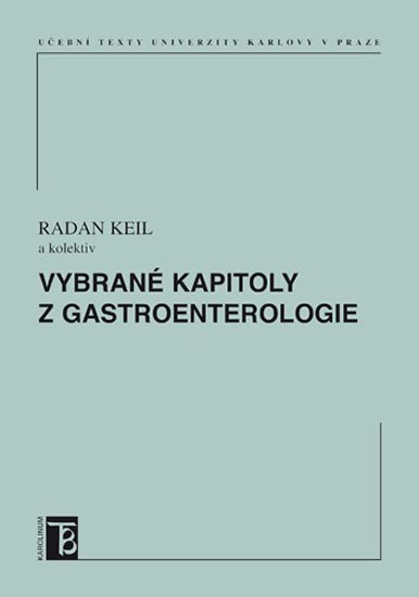 Vybrané kapitoly z gastroenterologie – Keil Radan a kolektiv