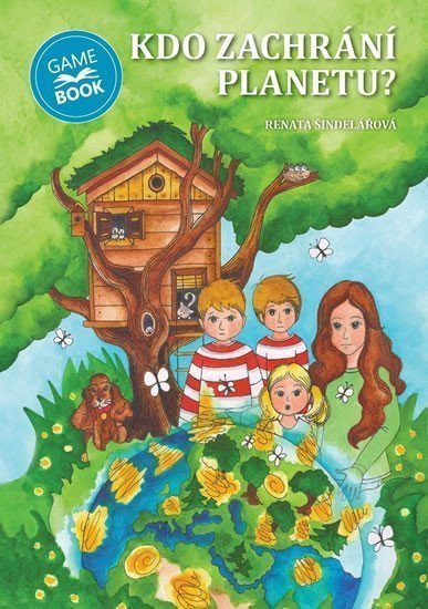 Kdo zachrání planetu – Šindelářová Renata