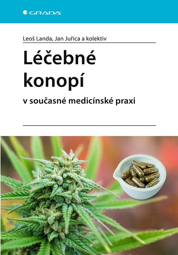 Léčebné konopí v současné medicínské praxi – Landa Leoš Juřica Jan