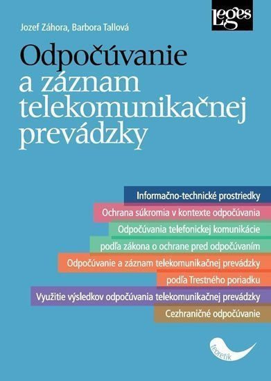 Odpočúvanie a záznam telekomunikačnej prevádzky – Záhora Jozef Tallová Barbora