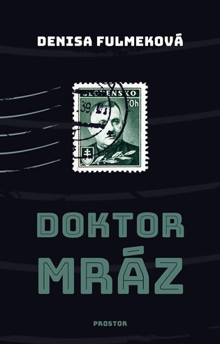 Doktor Mráz – Fulmeková Denisa
