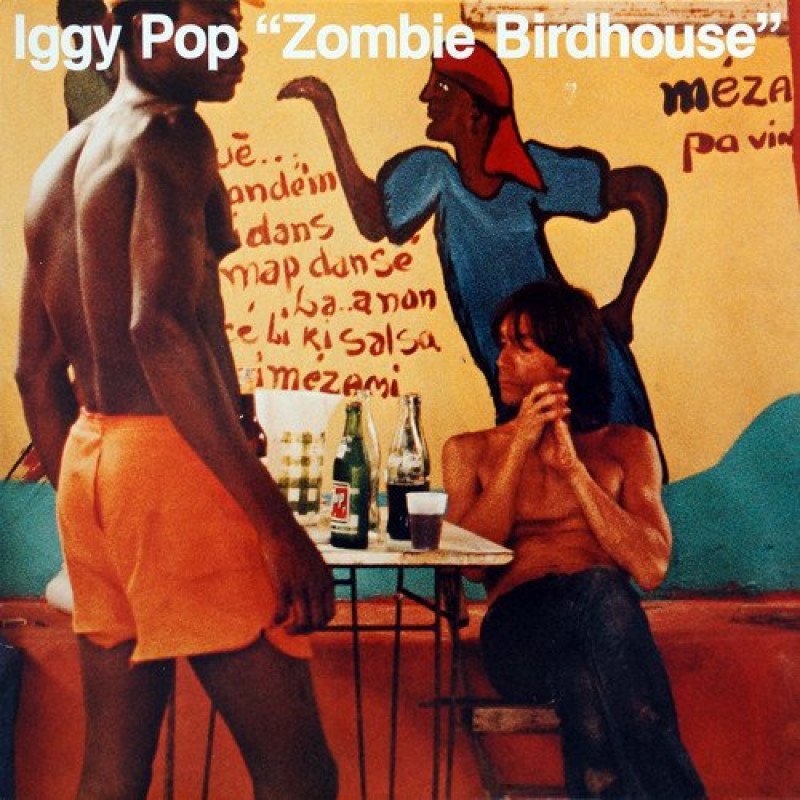 Iggy Pop Zombie Birdhouse - LP