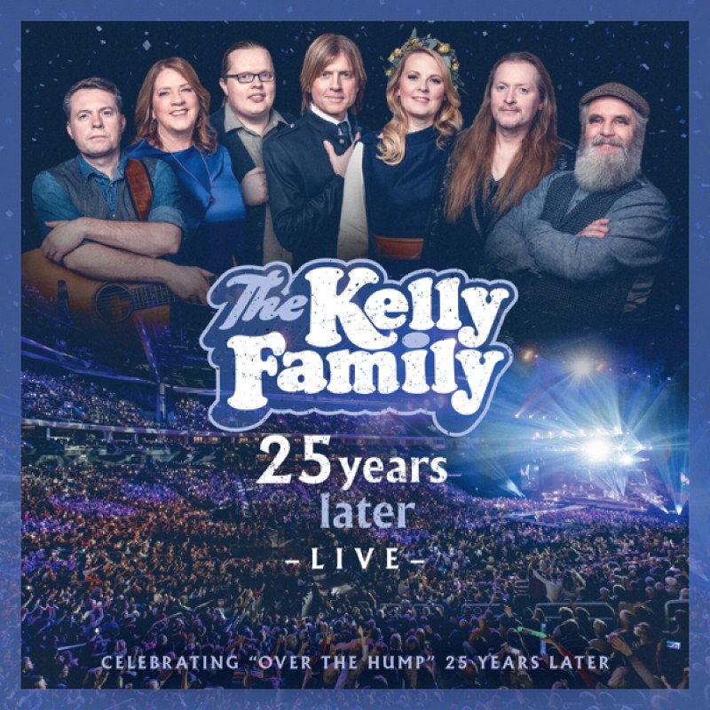 Kelly Family 25 Years Later Live - 2 CD