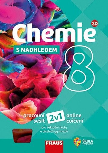 Chemie 8 s nadhledem 2v1 Hybridní pracovní sešit online cvičebnice pro ZŠ a víceletá gymnázia – Škoda Jiří