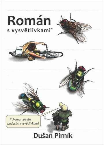Román s vysvětlivkami – Pirník Dušan