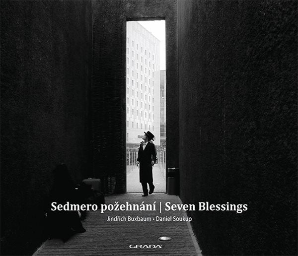 Sedmero požehnání  Seven Blessings – Buxbaum Jindřich Soukup Daniel
