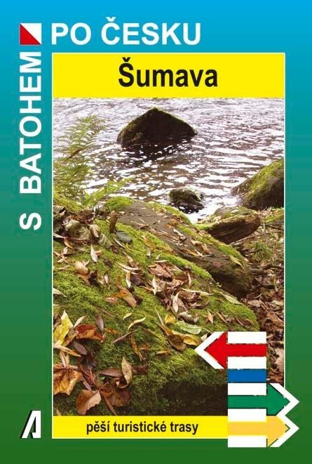 Šumava - S batohem po Česku – Beránek Petr