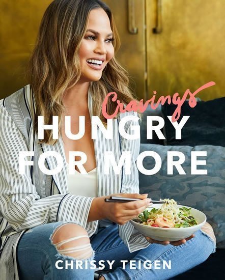 Cravings Hungry for More  A Cookbook – Teigen Chrissy