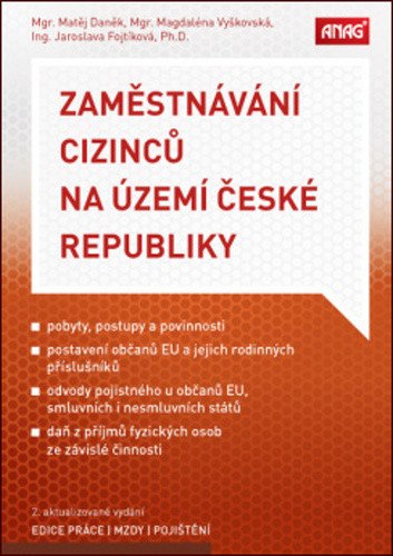 Zaměstnávání cizinců na území České republiky – Daněk Matěj