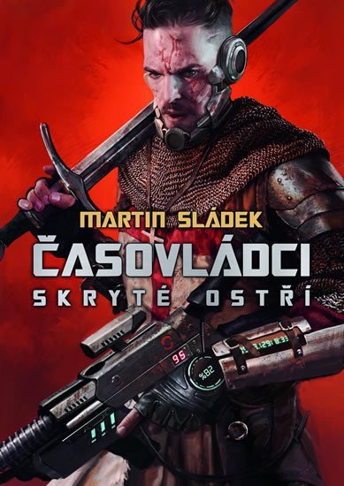 Časovládci - Skryté ostří – Sládek Martin