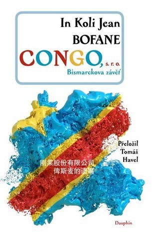 Congo s. r. o. - Bismarekova závěť – Bofane In Koli Jean (2020)