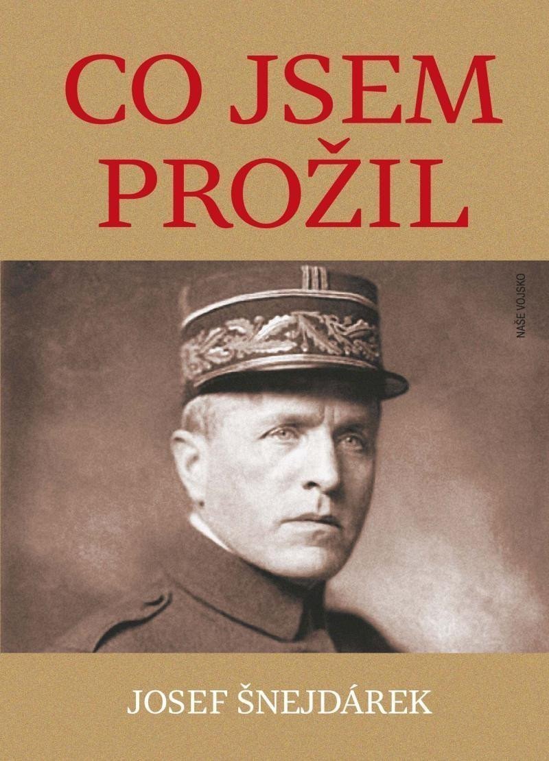 Co jsem prožil – Šnejdárek Josef