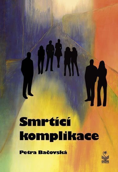 Smrtící komplikace – Bačovská Petra
