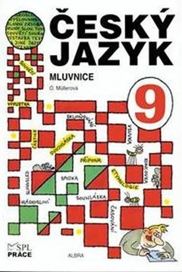 Český jazyk 9roč Mluvnice SPL Práce