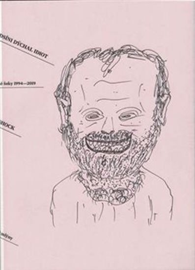 V předsíni dýchal idiot - Vybrané šoky 1994-2019 – Shock Viki