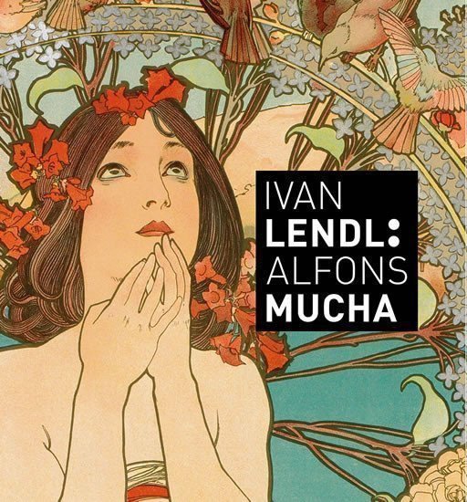 Ivan Lendl Alfons Mucha – Mucha Alfons Rennert Jack Srp Karel