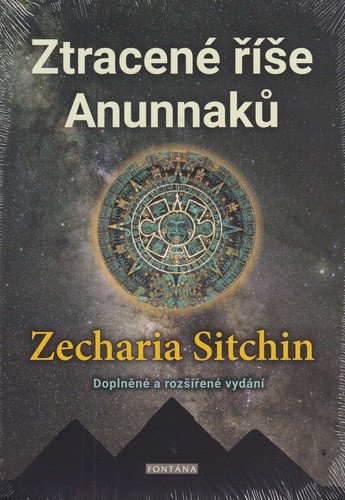 Ztracené říše Anunnaků – Sitchin Zecharia