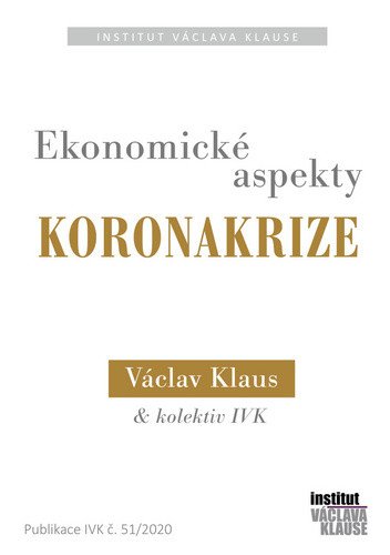 Ekonomické aspekty koronakrize – Klaus Václav