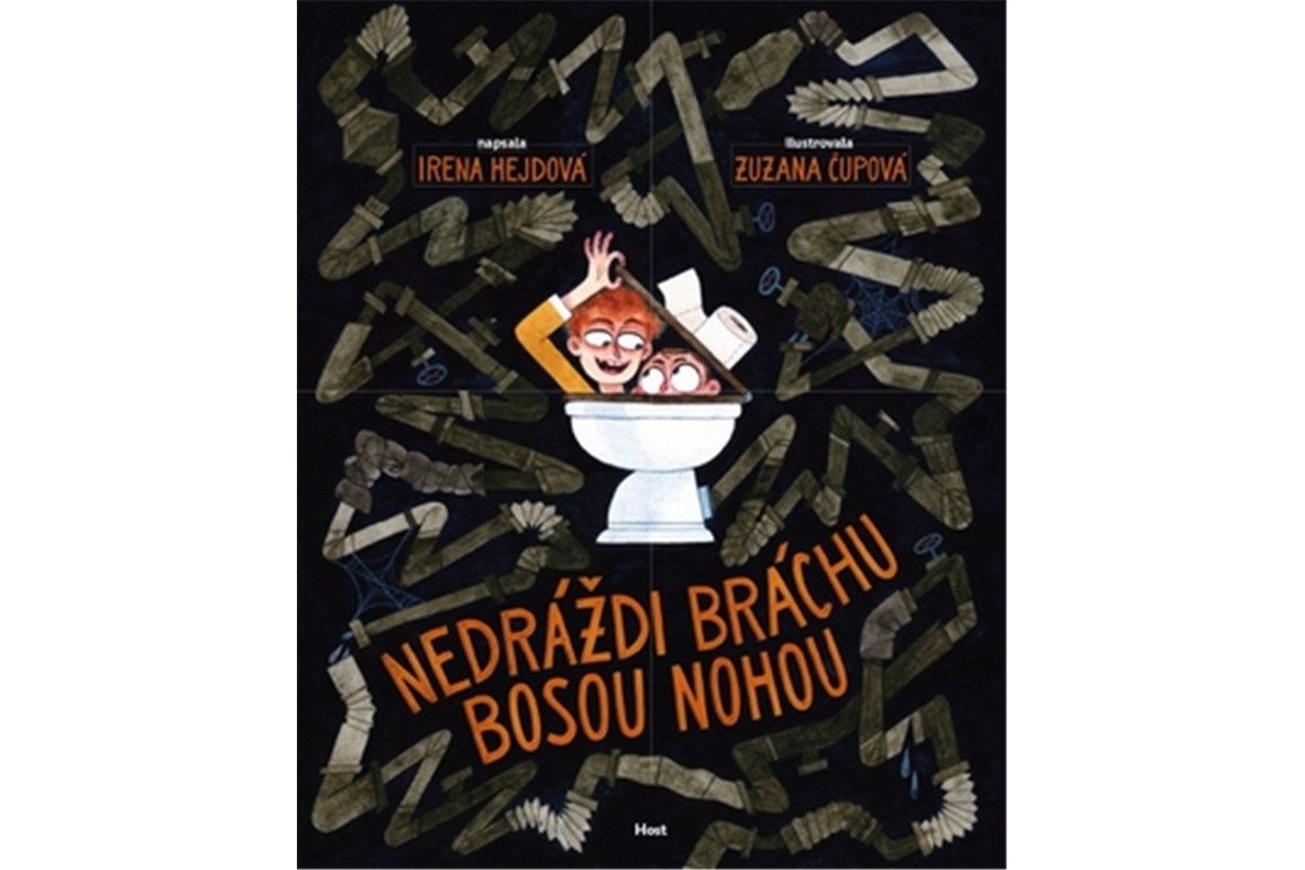 Nedráždi bráchu bosou nohou – Hejdová Irena