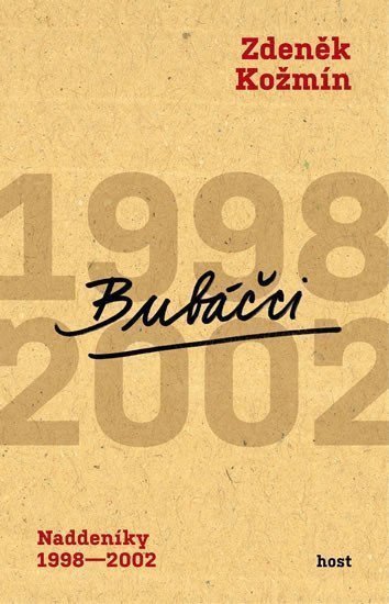 Bubáčci - Naddeníky 1998-2002 – Kožmín Zdeněk