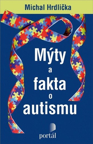 Mýty a fakta o autismu – Hrdlička Michal (2020)