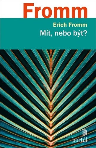 Mít nebo být – Fromm Erich